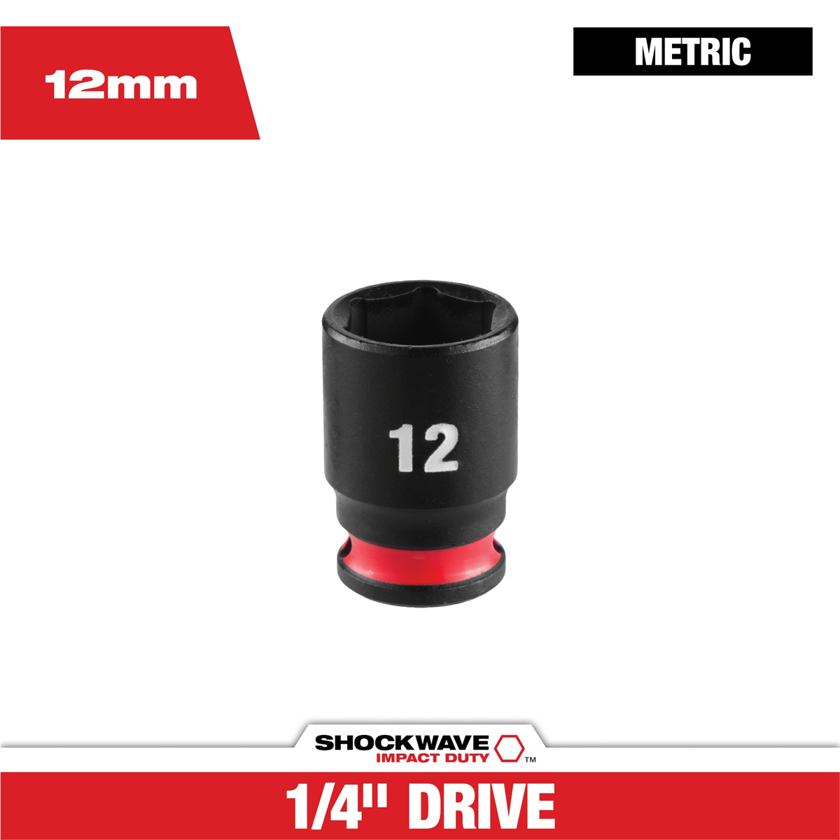 Milwaukee Tool SHOCKWAVE™ Impact Duty 1/4" Drive 12MM Standard 6 Point Socket