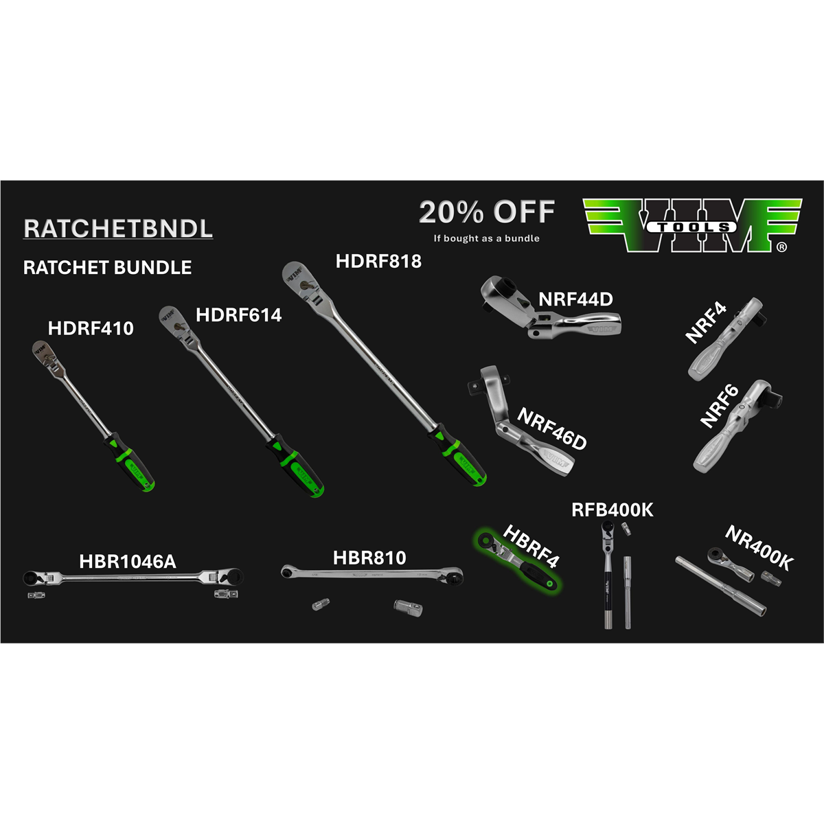 VIM Tools RATCHET BUNDLE &hyphen; HDRF410, HDRF614, HDRF818, HBR1046A, HBR810, HBRF4, NRF44D, NRF46D, NRF4, NRF6, RFB400K, NR400K (20% off)